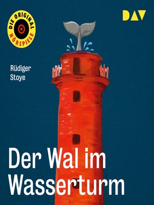 cover image of Der Wal im Wasserturm